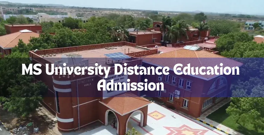 MS University Distance Education Admission, Fee, Eligibility 2025